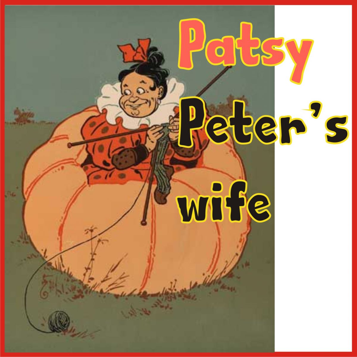 Peter Peter Pumpkin Eater